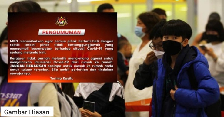 Jangan Benarkan Sesiapa Masuk Rumah Untuk Imunisasi Covid-19 – MKN