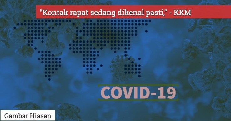TERKINI: 10 Lagi Kes Terbaru Positif Covid-19 Di Malaysia